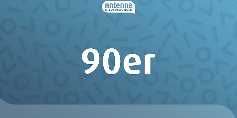 Die größten 90er Hits - Antenne Niedersachsen